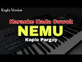 Download Lagu NEMU - KARAOKE VERSI KOPLO PARGOY (NADA COWOK)