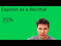 Express 35 as a Decimal