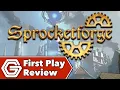 Lagu Sprocketforge - Eerste speelrecensie