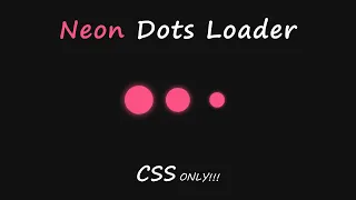 Neon Dots Loader HTML CSS Loader CSS Animation