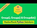 HackerRank Group Groups Groupdict problem solution in Python Python problems solutions