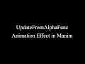 Manim Example UpdateFromAlphaFunc Animation Effect