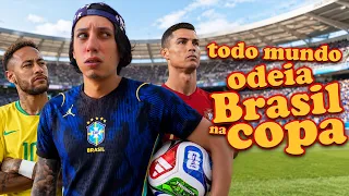 TODO MUNDO ODEIA BRASIL NA COPA DO MUNDO