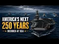America s Next 250 Years Will Be Decided at Sea