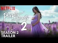 Purple Hearts 2 Trailer 2025 Release Date News Everything we Know