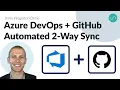 Azure DevOps GitHub Integration with 2-way Sync and Real-Time Updates