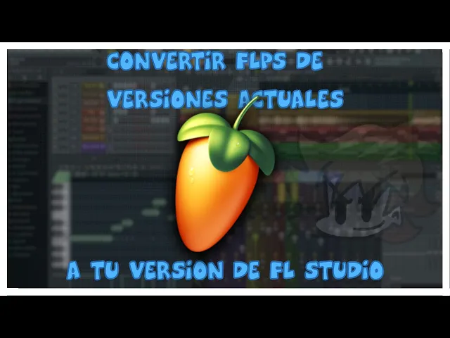 Download MP3 Como convertir tu FLP de una versión actual a tu versión de FL Studio! :)
