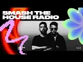 Download Lagu Smash The House Radio ep. 631