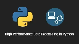 High Performance Data Processing in Python
