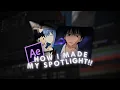 how i made my spotlight under 1 minute after effects