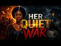HER QUIET WAR Full episode