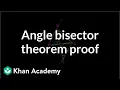 Angle bisector theorem proof Special properties and parts of triangles Geometry Khan Academy