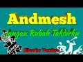 Download Lagu Andmesh - Jangan Rubah Takdirku (Karoke No Vocal)