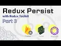 Redux Persist with Redux Tool Kit - PART 3 React navigation Formik Firebase auth React native