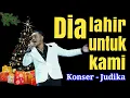 Download Lagu Konser Natal judika | Dia lahir untuk kami Dia mati untuk kami