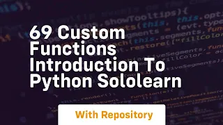 69 custom functions introduction to python sololearn
