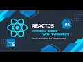 React js with Typescript Tutorial Series React Variables in Components
