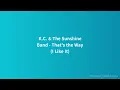 K.C. & The Sunshine Band - That's the Way (I Like It) [Lyrics]