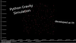 How I Made A Gravity Simulation in Python at 17
