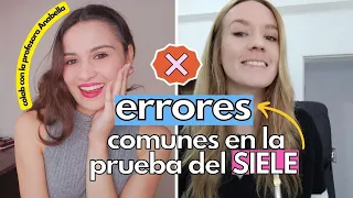 NO COMETAS ESTOS ERRORES EN LA PRUEBA DEL SIELE | Entrevista con la profesora Anabella
