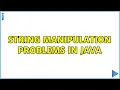 String Manipulation Problems in Java 12 Solutions