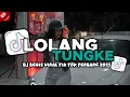 Download Lagu DJ BUGIS LOLANG TUNGKE - DJ BUGIS SLOW  VIRAL TIKTOK TERBARU 2025