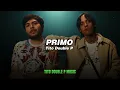 PRIMO - Tito Double P// (LETRA / LYRICS)