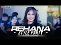 DJ REHANA STYLE PARTY IRPAN DISJOKEY FULL BASS SUPER HOREG