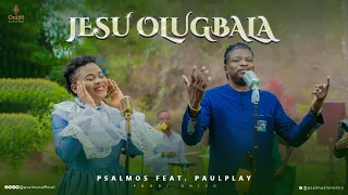 jesu olugbala official video psalmos x paul play dairo