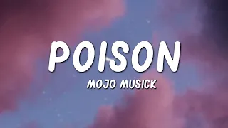 Download Mojo Musick - Poison (Lyrics) MP3