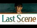 CHEN Last Scene Lyrics (첸 사라지고 있어 가사) (Color Coded Lyrics)