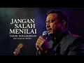 Jangan Salah Menilai - Tagor Pangaribuan | Rock Ballad Cover TINGGI \u0026 GAHAR! (Full Emosi)