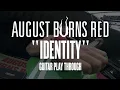 August Burns Red - "Identity" Guitar Play Through (Warped Tour 2015)