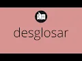 Lagu Que significa DESGLOSAR • desglosar SIGNIFICADO • desglosar DEFINICIÓN • Que es DESGLOSAR