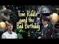 Tom Riddle and the Bad Birt ay