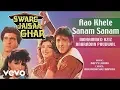 Lagu Aao Khelen Sanam Sanam (Eagle Jhankar) - Swarg Jaisa Ghar - M. Aziz \u0026 Anuradha Paudwal (By Danish)