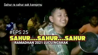  sahur ra sahur sak karepmu filmpendekguyonanjawalucungakakspesialramdahan