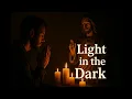 Lagu Light in the Dark (Christian Worship Music)