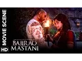 Download Lagu Priyanka Confronts Ranveer | Bajirao Mastani | Movie Scene
