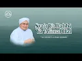 Download Lagu Syair Ya Rabbi Ya 'Alimal hal - Al Ustadz H. Ilham Humaidi - Majelis Ta'lim As Shofa Banjarmasin