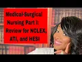 Medical Surgical Nursing for NCLEX ATI and HESI