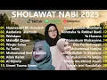 Download Lagu Sholawat Merdu Nissa Sabyan, Ai Khodijah, Alfina Nindiyani | Sholawat Nabi Terbaru 2025 Full Album