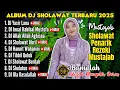 Download Lagu KUMPULAN SHOLAWAT PENARIK REZEKI, DJ FULL ALBUM SHOLAWAT TERBARU 2025! BASS HOREG | HANNIT WAHANINI