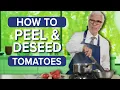 How to Peel and De-seed Tomatoes for BETTER Gut Health