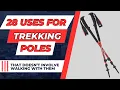 FINALLY 28 Uses For TREKKING POLES Other Than Walking