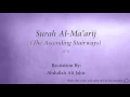 Download Lagu Surah Al Ma'arij The Ascending Stairways   070   Abdullah Ali Jabir 2   Quran Audio