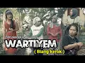 Lagu Film pendek orang sunda|| WARTIYEM ( Biang kerok ) eps 73 #komedi #karawang