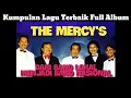 Download Lagu Kumpulan Lagu Terbaik The Mercy's Full Album