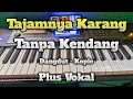 Lagu Cover Tajamnya Karang Tanpa Kendang + Vokal