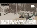 Johnston clears roads begins trash pickup after blizzard